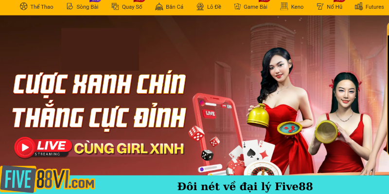 Đôi nét về đại lý Five88