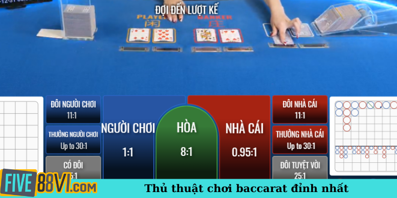 Thủ thuật chơi baccarat đỉnh nhất